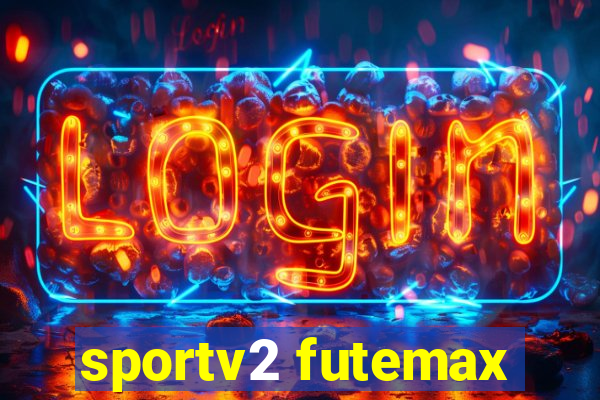 sportv2 futemax